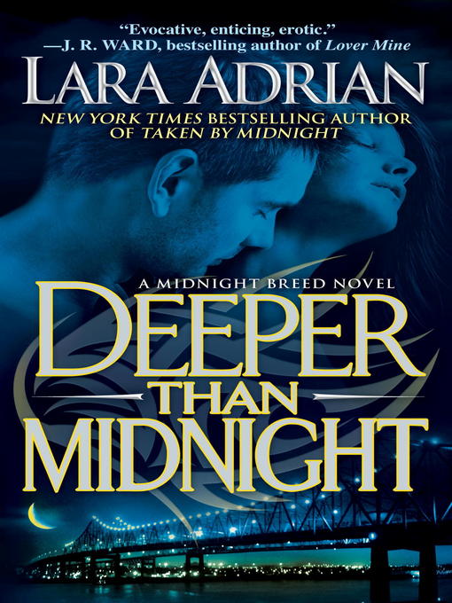 Title details for Deeper Than Midnight by Lara Adrian - Wait list